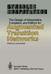 book The Design of Interpreters, Compilers, and Editors for Augmented Transition Networks