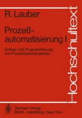 book Prozeßautomatisierung I: Aufbau und Programmierung von Prozeßrechensystemen