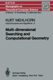 book Data Structures and Algorithms 3: Multi-dimensional Searching and Computational Geometry