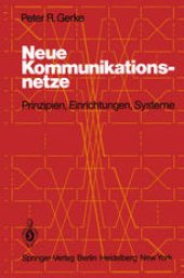 book Neue Kommunikationsnetze: Prinzipien, Einrichtungen, Systeme