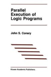 book Parallel Execution of Logic Programs