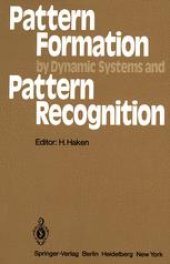 book Pattern Formation by Dynamic Systems and Pattern Recognition: Proceedings of the International Symposium on Synergetics at Schloß Elmau, Bavaria, April 30 – May 5, 1979