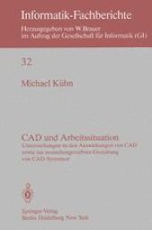 book CAD und Arbeitssituation: Untersuchungen zu den Auswirkungen von CAD sowie zur menschengerechten Gestaltung von CAD-Systemen