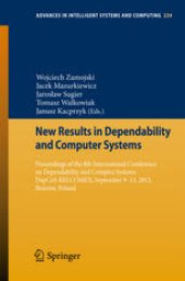 book New Results in Dependability and Computer Systems: Proceedings of the 8th International Conference on Dependability and Complex Systems DepCoS-RELCOMEX, September 9-13, 2013, Brunów, Poland