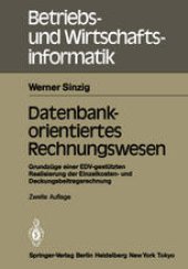 book Datenbankorientiertes Rechnungswesen: Grundzüge einer EDV-gestützten Realisierung der Einzelkosten- und Deckungsbeitragsrechnung