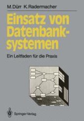 book Einsatz von Datenbanksystemen: Ein Leitfaden für die Praxis