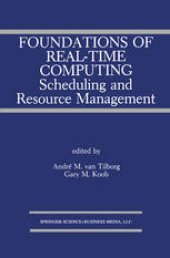 book Foundations of Real-Time Computing: Scheduling and Resource Management