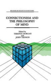 book Connectionism and the Philosophy of Mind