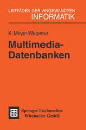 book Multimedia-Datenbanken: Einsatz von Datenbanktechnik in Multimedia-Systemen