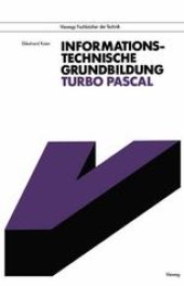 book Informationstechnische Grundbildung Turbo Pascal: Mit Referenzliste zur strukturierten Programmierung