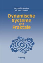 book Dynamische Systeme und Fraktale: Computergrafische Experimente mit Pascal