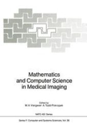 book Mathematics and Computer Science in Medical Imaging