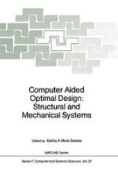 book Computer Aided Optimal Design: Structural and Mechanical Systems