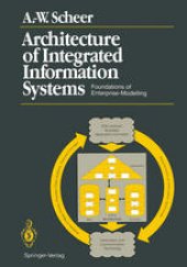 book Architecture of Integrated Information Systems: Foundations of Enterprise Modelling