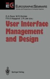 book User Interface Management and Design: Proceedings of the Workshop on User Interface Management Systems and Environments Lisbon, Portugal, June 4–6, 1990