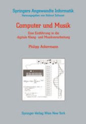 book Computer und Musik: Eine Einführung in die digitale Klang- und Musikverarbeitung