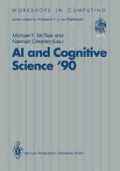 book AI and Cognitive Science ’90: University of Ulster at Jordanstown 20–21 September 1990