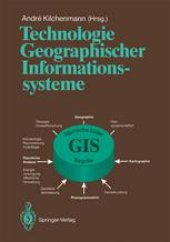 book Technologie Geographischer Informationssysteme: Kongreß und Ausstellung KAGIS ’91