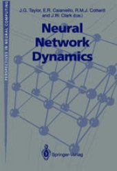 book Neural Network Dynamics: Proceedings of the Workshop on Complex Dynamics in Neural Networks, June 17–21 1991 at IIASS, Vietri, Italy