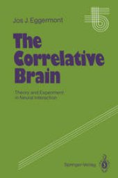 book The Correlative Brain: Theory and Experiment in Neural Interaction