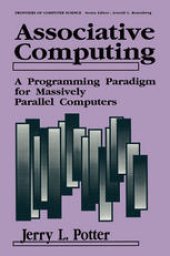 book Associative Computing: A Programming Paradigm for Massively Parallel Computers