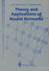 book Theory and Applications of Neural Networks: Proceedings of the First British Neural Network Society Meeting, London