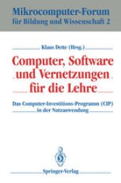 book Computer, Software und Vernetzungen für die Lehre: Das Computer-Investitions-Programm (CIP) in der Nutzanwendung