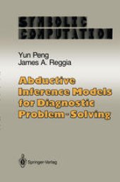 book Abductive Inference Models for Diagnostic Problem-Solving