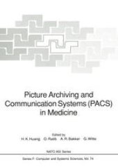 book Picture Archiving and Communication Systems (PACS) in Medicine
