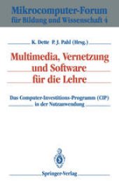 book Multimedia, Vernetzung und Software für die Lehre: Das Computer-Investitions-Programm (CIP) in der Nutzanwendung