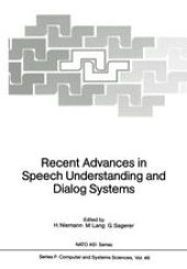 book Recent Advances in Speech Understanding and Dialog Systems