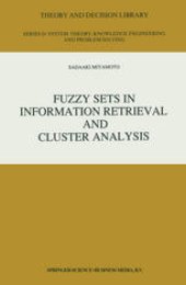 book Fuzzy Sets in Information Retrieval and Cluster Analysis