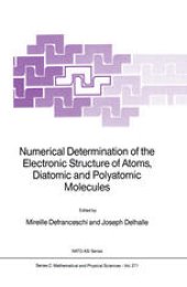 book Numerical Determination of the Electronic Structure of Atoms, Diatomic and Polyatomic Molecules