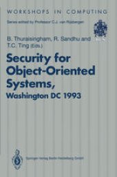 book Security for Object-Oriented Systems: Proceedings of the OOPSLA-93 Conference Workshop on Security for Object-Oriented Systems, Washington DC, USA, 26 September 1993