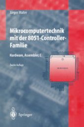 book Mikrocomputertechnik mit der 8051-Controller-Familie: Hardware, Assembler, C