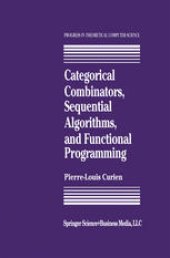 book Categorical Combinators, Sequential Algorithms, and Functional Programming