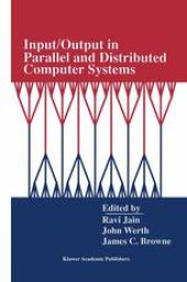 book Input/Output in Parallel and Distributed Computer Systems