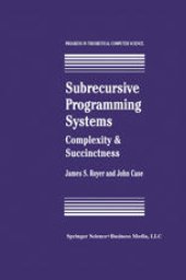 book Subrecursive Programming Systems: Complexity & Succinctness