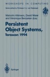 book Persistent Object Systems: Proceedings of the Sixth International Workshop on Persistent Object Systems, Tarascon, Provence, France, 5–9 September 1994