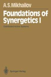 book Foundations of Synergetics I: Distributed Active Systems