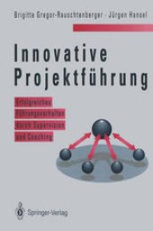 book Innovative Projektführung: Erfolgreiches Führungsverhalten durch Supervision und Coaching