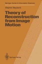book Theory of Reconstruction from Image Motion