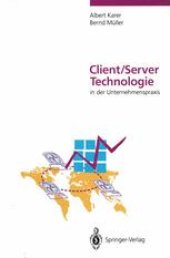 book Client/Server-Technologie in der Unternehmenspraxis: Vision und Realität der Informationsverarbeitung im restrukturierten Unternehmen