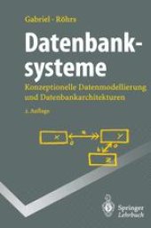 book Datenbanksysteme: Konzeptionelle Datenmodellierung und Datenbankarchitekturen