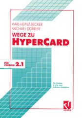 book Wege zu HyperCard: Der Einstieg in eine neue Software-Generation mit Version 2.1