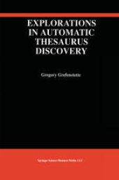 book Explorations in Automatic Thesaurus Discovery