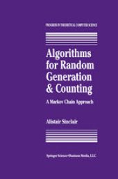 book Algorithms for Random Generation and Counting: A Markov Chain Approach