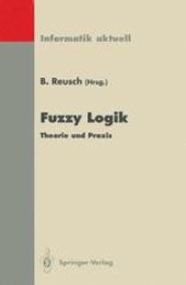 book Fuzzy Logik: Theorie und Praxis 4. Dortmunder Fuzzy-Tage Dortmund, 6.–8. Juni 1994