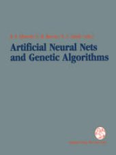 book Artificial Neural Nets and Genetic Algorithms: Proceedings of the International Conference in Innsbruck, Austria, 1993