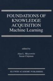 book Foundations of Knowledge Acquisition: Machine Learning